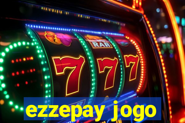 ezzepay jogo